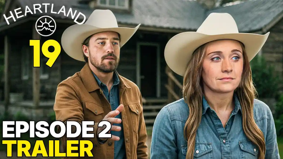 Heartland Season 19, Heartland Episode 2, Heartland Trailer, Family Drama Series, Ranch Life Show, Canadian TV Series, Emotional Episodes, TV Show Updates