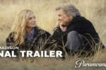 The Madison Series, Yellowstone Spin Off, Paramount Plus Shows, Kurt Russell, Michelle Pfeiffer, Yellowstone Universe, TV Show Trailer, Streaming Series